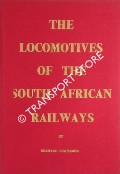 Book cover of The Locomotives of the South African Railways by ZURNAMER, Bernard